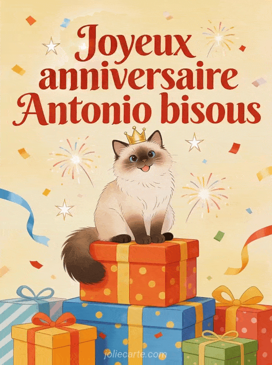 Joyeux anniversaire Antonio - Joyeux anniversaire antonio bisous