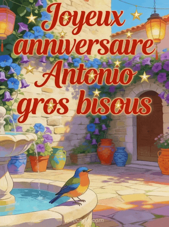 Joyeux anniversaire Antonio - Joyeux anniversaire antonio gros bisous