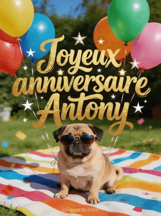Joyeux anniversaire Antony - Joyeux anniversaire antony gif