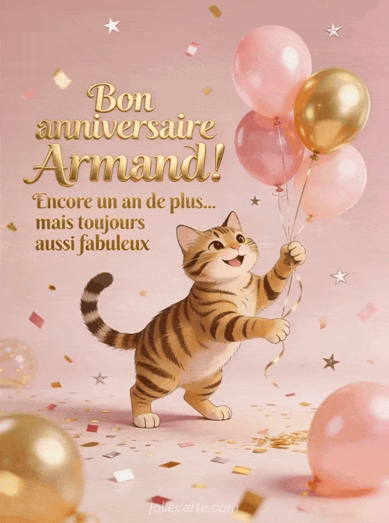 Joyeux anniversaire Armand - Bon anniversaire armand