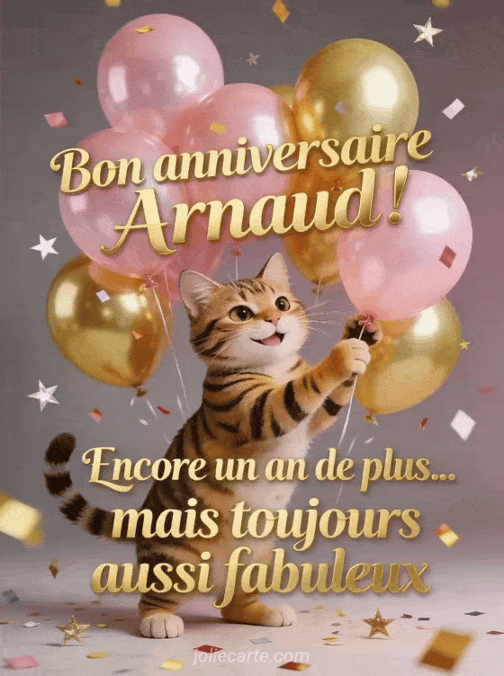 Joyeux anniversaire Arnaud - Bon anniversaire arnaud