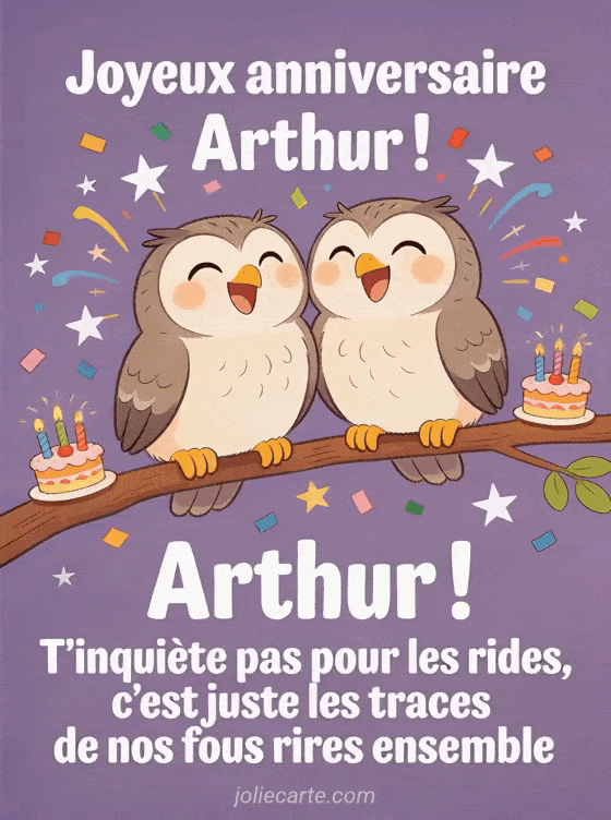 Joyeux anniversaire Arthur - Joyeux anniversaire arthur rigolo