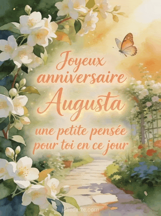Joyeux anniversaire Augusta - Joyeux anniversaire augusta bisous