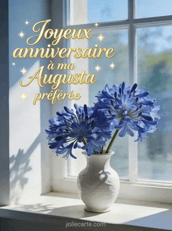 Joyeux anniversaire Augusta - Joyeux anniversaire augusta fleurs