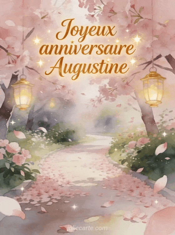 Joyeux anniversaire Augustine - Joyeux anniversaire augustine fleurs