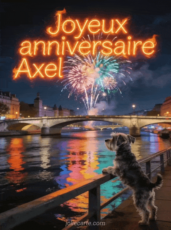 Joyeux anniversaire Axel - Joyeux anniversaire axel gif