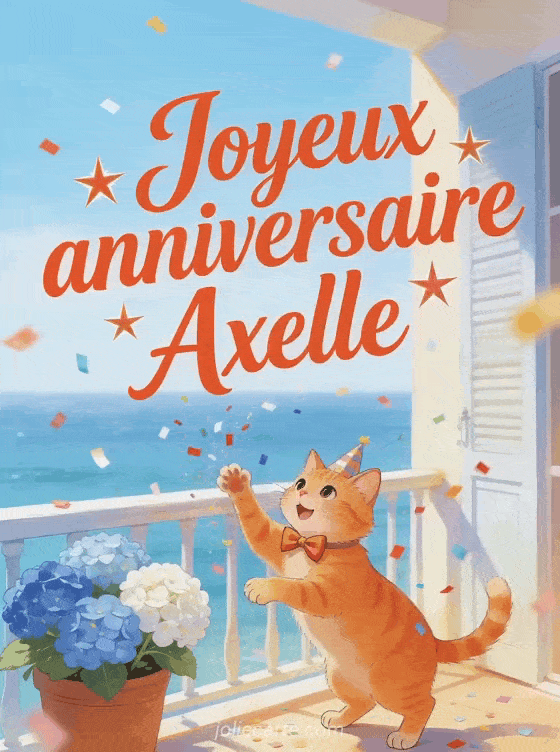 Joyeux anniversaire Axelle - Joyeux anniversaire axelle gif anime