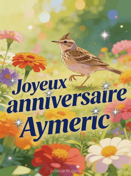 Joyeux anniversaire Aymeric - Carte joyeux anniversaire aymeric
