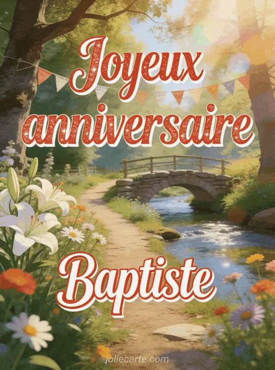 Joyeux anniversaire Baptiste - Joyeux anniversaire baptiste gif