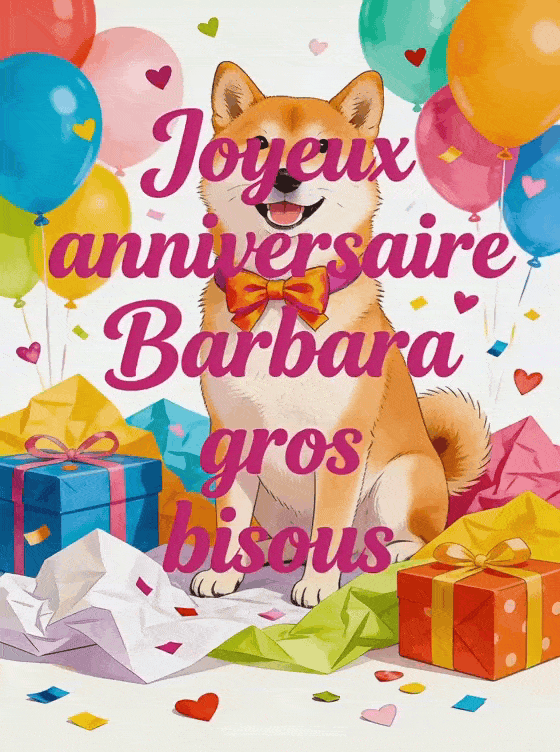 Joyeux anniversaire Barbara - Joyeux anniversaire barbara gros bisous