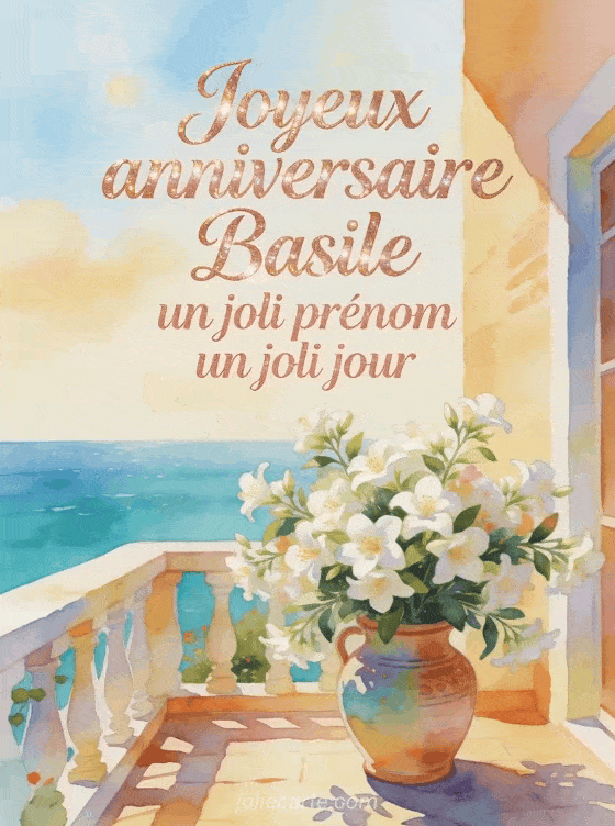 Joyeux anniversaire Basile - Carte joyeux anniversaire basile gratuite