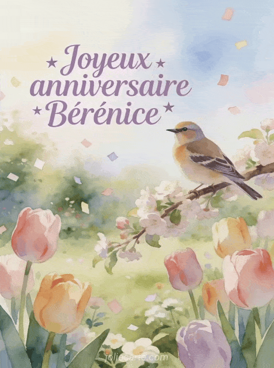Joyeux anniversaire Bérénice - Carte joyeux anniversaire berenice gratuite