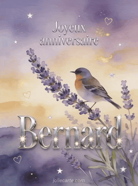 Joyeux anniversaire Bernard - Carte joyeux anniversaire bernard