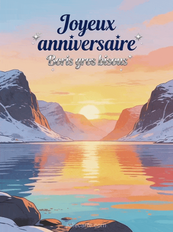 Joyeux anniversaire Boris - Joyeux anniversaire boris gros bisous