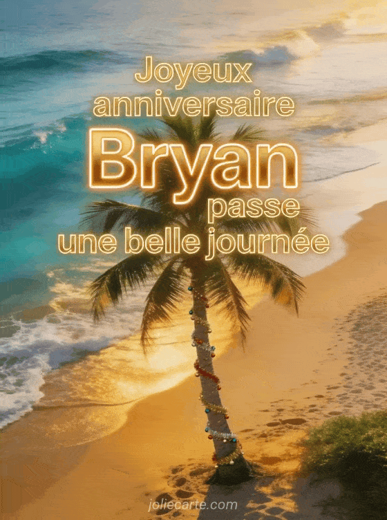Joyeux anniversaire Bryan - Carte joyeux anniversaire bryan