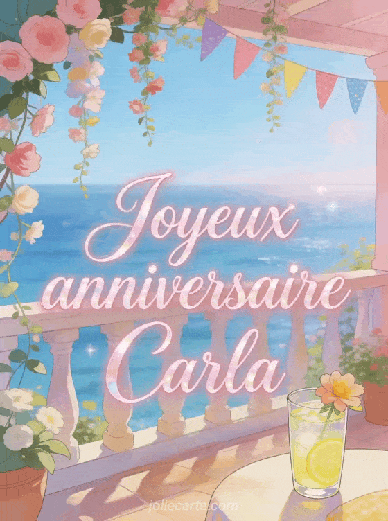 Joyeux anniversaire Carla - Carte joyeux anniversaire carla gratuite