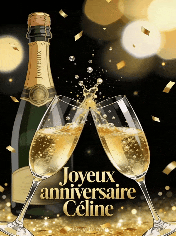 Joyeux anniversaire Céline - Joyeux anniversaire celine champagne