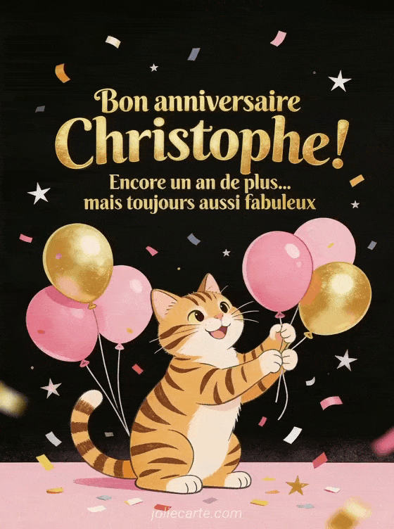 Joyeux anniversaire Christophe - Bon anniversaire christophe