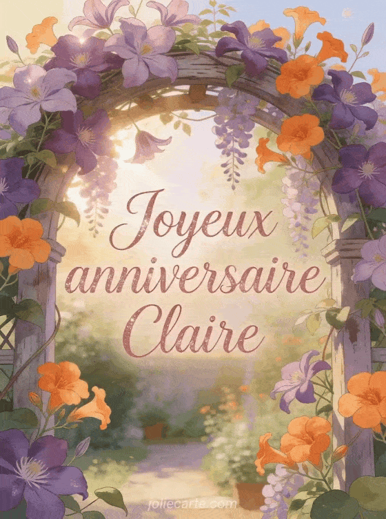 Joyeux anniversaire Claire - Joyeux anniversaire claire fleurs