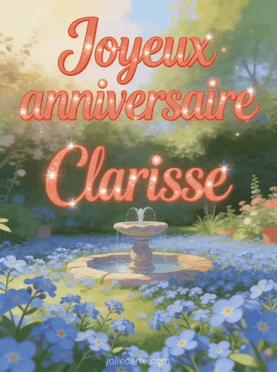 Joyeux anniversaire Clarisse - Joyeux anniversaire clarisse image