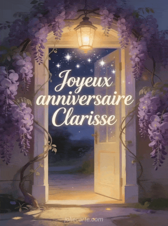 Joyeux anniversaire Clarisse - Joyeux anniversaire clarisse gif