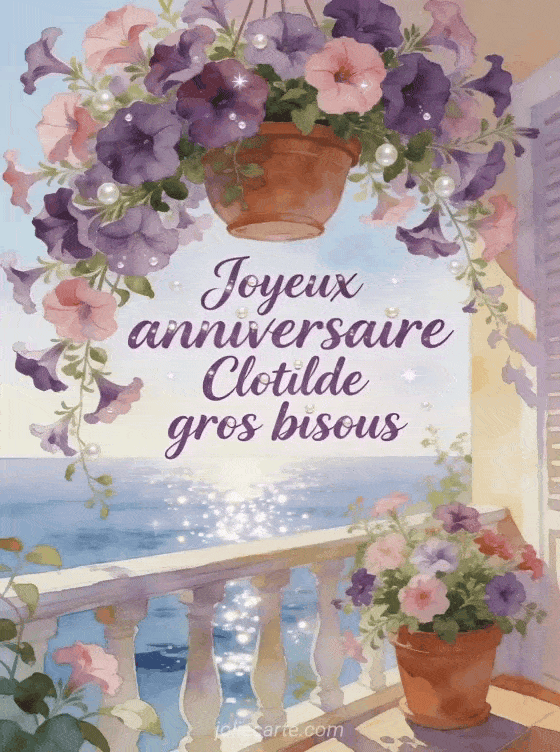 Joyeux anniversaire Clotilde - Joyeux anniversaire clotilde gros bisous