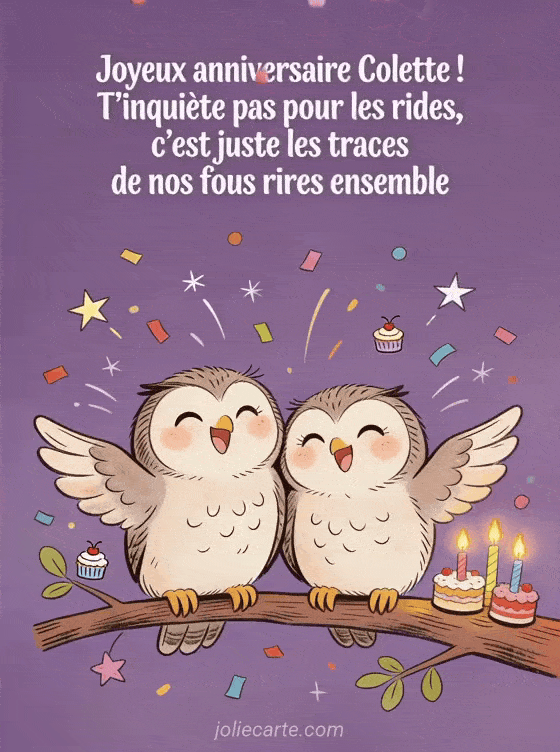 Joyeux anniversaire Colette - Joyeux anniversaire colette rigolo