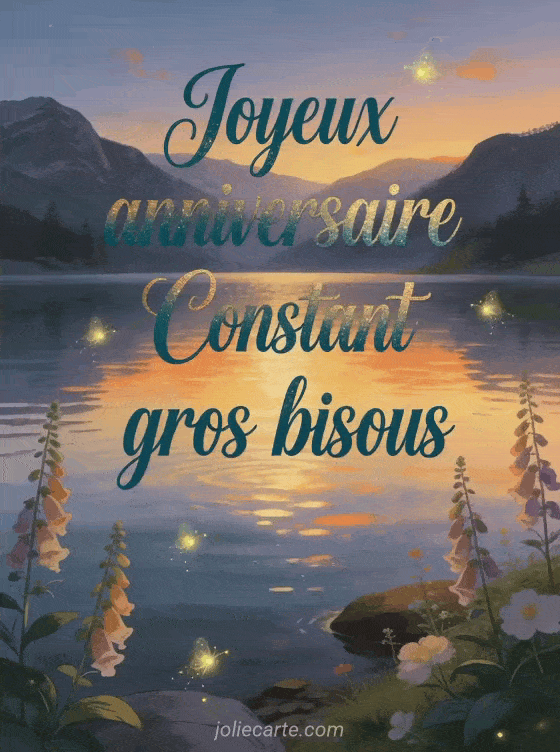 Joyeux anniversaire Constant - Joyeux anniversaire constant gros bisous