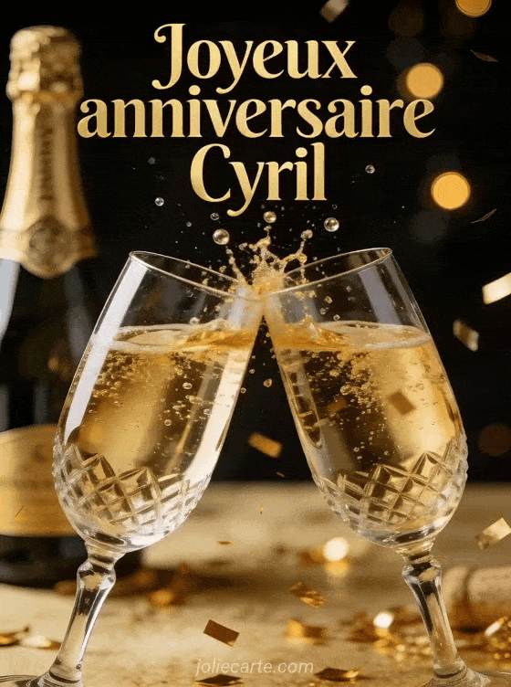 Joyeux anniversaire Cyril - Joyeux anniversaire cyril champagne