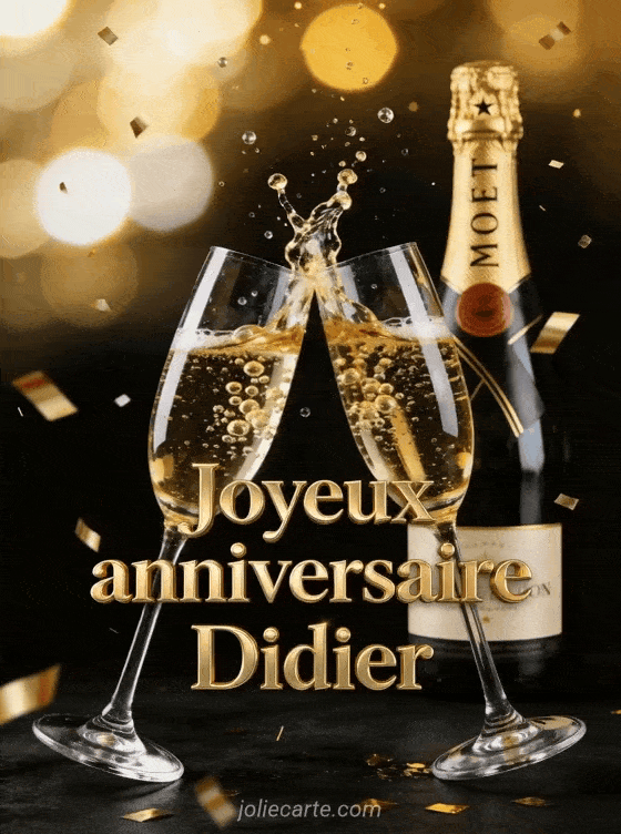 Joyeux anniversaire Didier - Joyeux anniversaire didier champagne