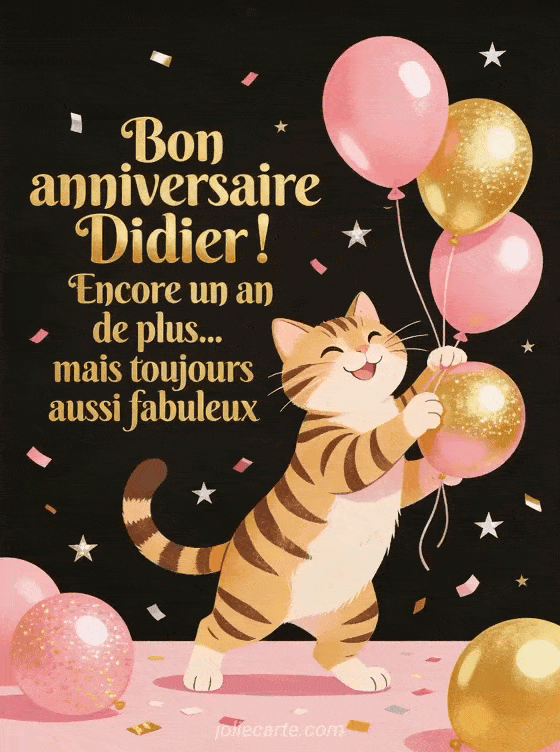 Joyeux anniversaire Didier - Bon anniversaire didier