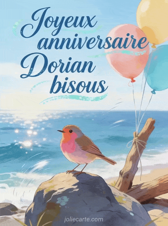 Joyeux anniversaire Dorian - Joyeux anniversaire dorian bisous