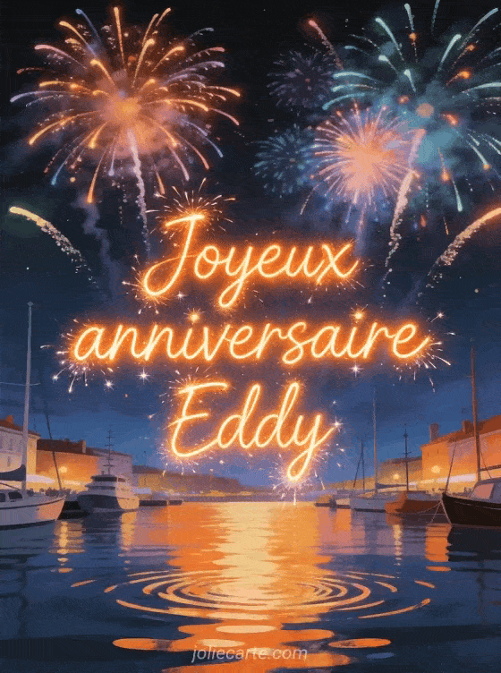 Joyeux anniversaire Eddy - Joyeux anniversaire eddy gif anime