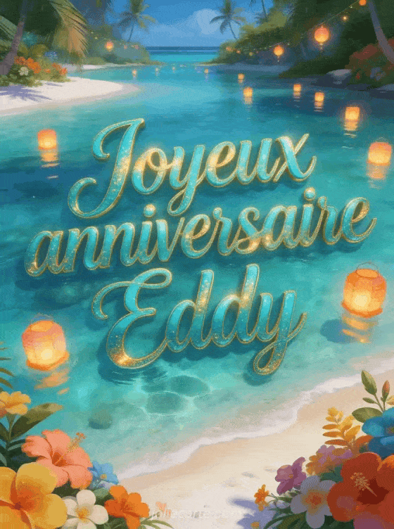 Joyeux anniversaire Eddy - Carte joyeux anniversaire eddy gratuite