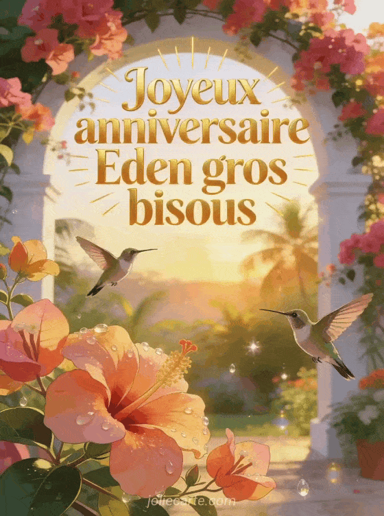 Joyeux anniversaire Eden - Joyeux anniversaire eden gros bisous