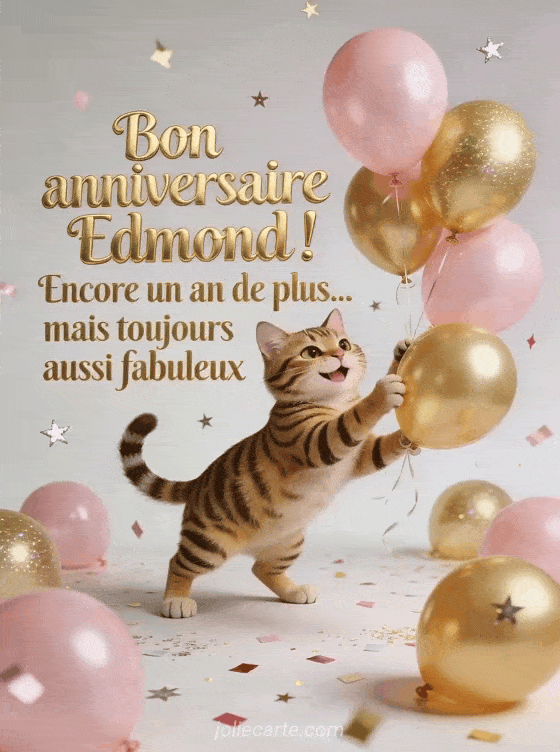 Joyeux anniversaire Edmond - Bon anniversaire edmond