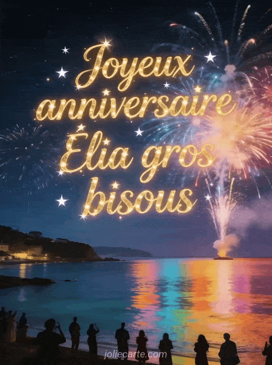 Joyeux anniversaire Élia - Joyeux anniversaire elia gros bisous