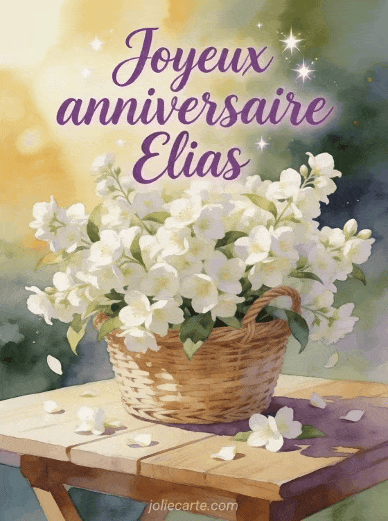 Joyeux anniversaire Elias - Joyeux anniversaire elias fleurs