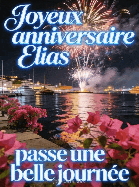 Joyeux anniversaire Elias - Carte joyeux anniversaire elias