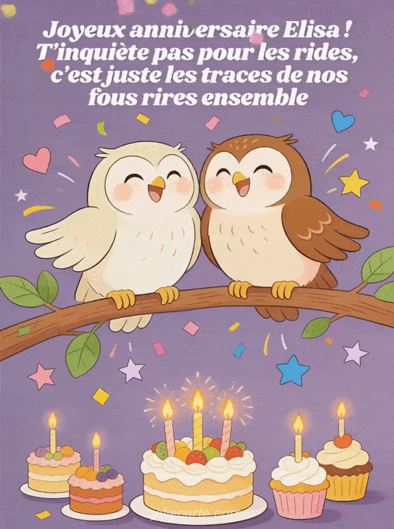 Joyeux anniversaire Elisa - Elisa rigolo