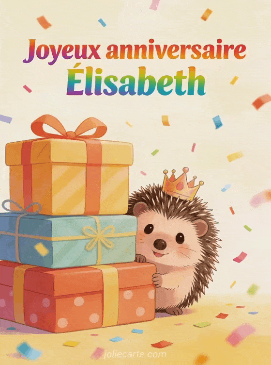 Joyeux anniversaire Élisabeth - Carte joyeux anniversaire elisabeth