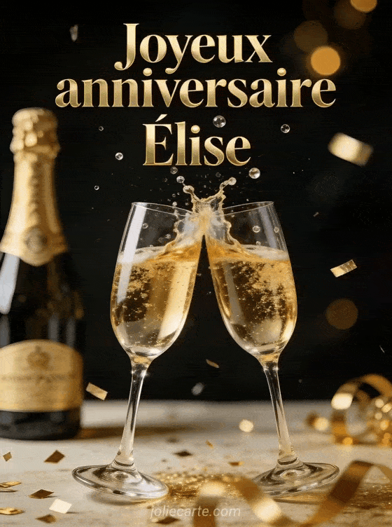 Joyeux anniversaire Élise - Joyeux anniversaire elise champagne