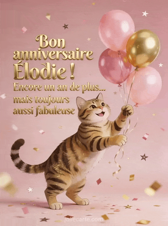 Joyeux anniversaire Elodie - Bon anniversaire elodie