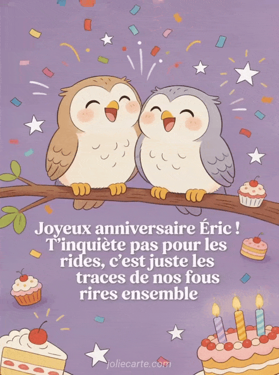 Joyeux anniversaire Éric - Joyeux anniversaire eric rigolo