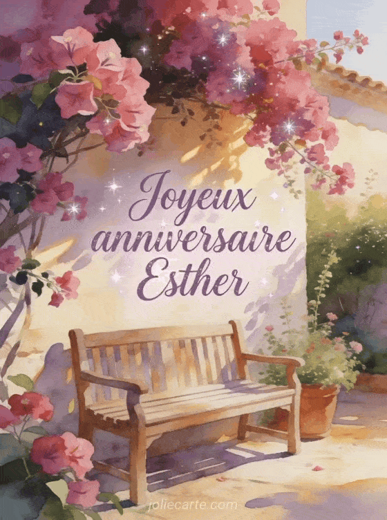 Joyeux anniversaire Esther - Carte joyeux anniversaire esther