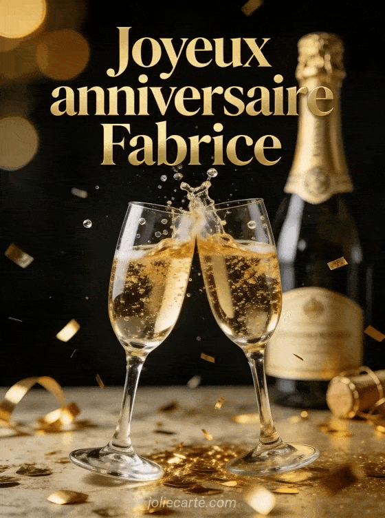 Joyeux anniversaire Fabrice - Fabrice champagne