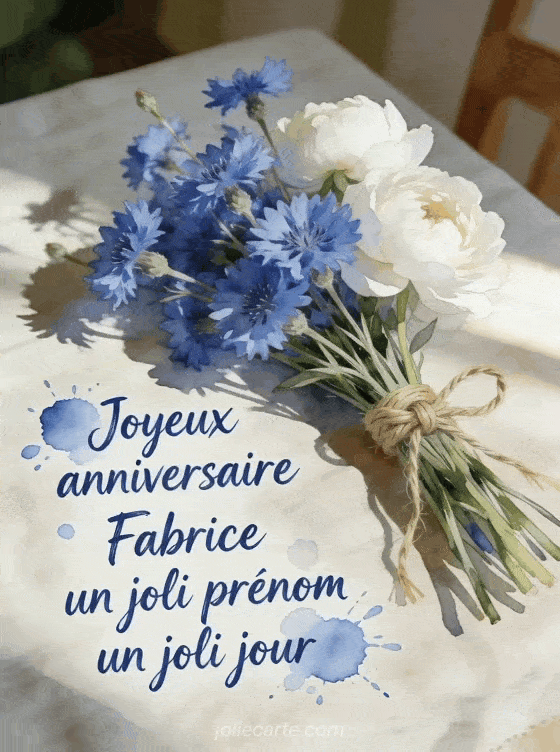 Joyeux anniversaire Fabrice - Joyeux anniversaire fabrice fleurs