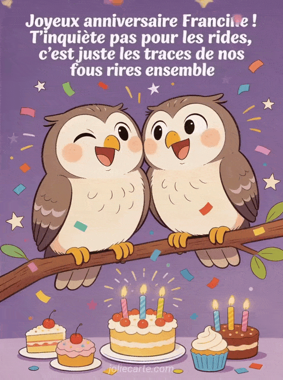 Joyeux anniversaire Francine - Joyeux anniversaire francine rigolo