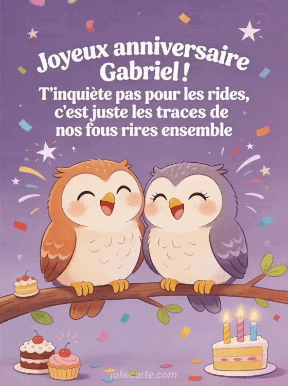 Joyeux anniversaire Gabriel - Gabriel rigolo