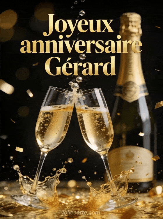 Joyeux anniversaire Gerard - Gerard champagne